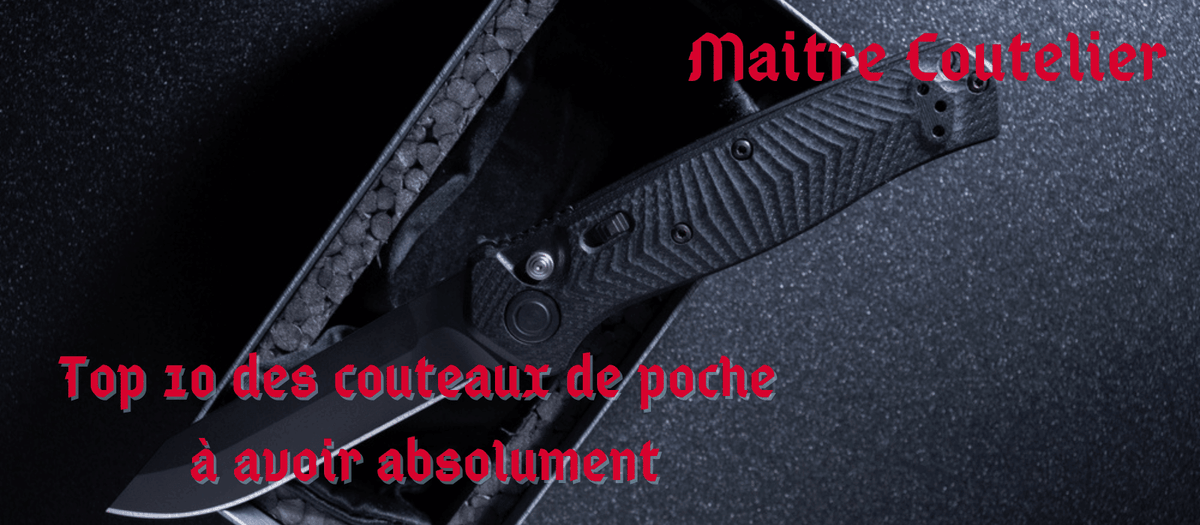 Top 10 des couteaux de poche à avoir absolument