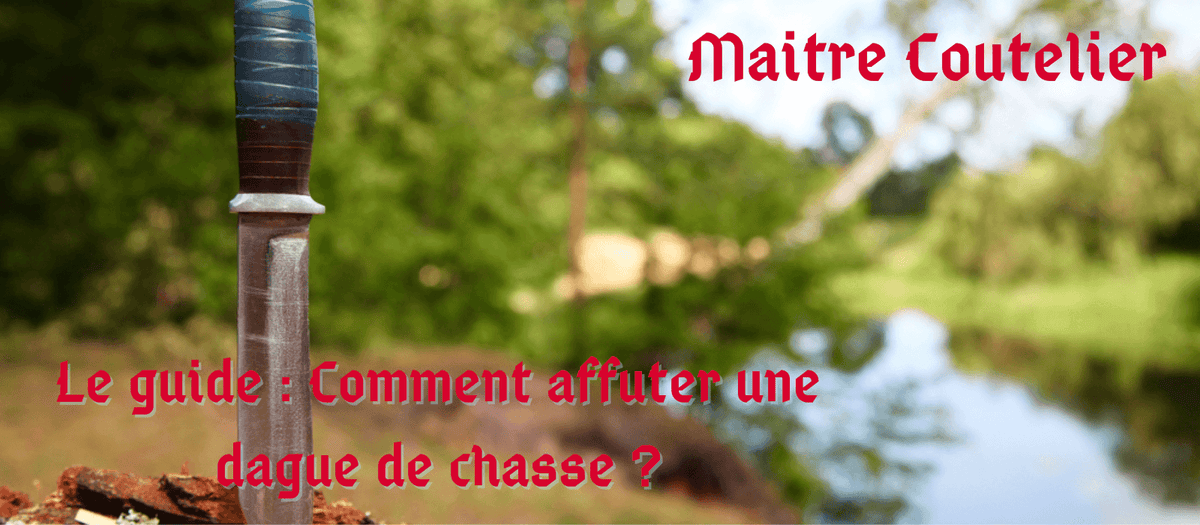 Comment affuter une dague de chasse  Image