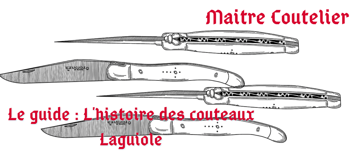 Le guide : L'histoire des couteaux Laguiole Image